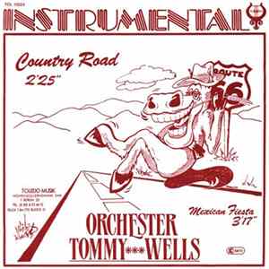 Orchester Tommy Wells - Country Road / Mexican Fiesta FLAC