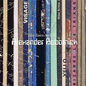Alexander Robotnick - The Disco-Tech Of... FLAC