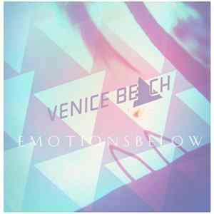 Venice Beach - Emotions Below Ep FLAC