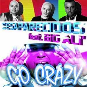 Desaparecidos & Big Ali - Go Crazy FLAC