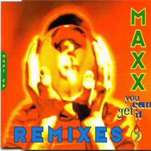 Maxx - You Can Get It (Remixes) FLAC