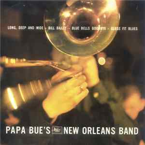 Papa Bue's Jazzband - Long, Deep And Wide FLAC