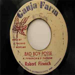 Robert Ffrench - Bad Boy Posse FLAC