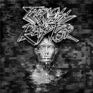 They Call Me Raptor - They Call Me Raptor EP FLAC
