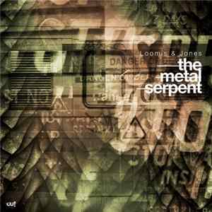 Loomis & Jones - The Metal Serpent EP FLAC