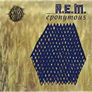R.E.M. - Eponymous FLAC