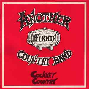 Cockney Country - Another Firkin Country Band FLAC