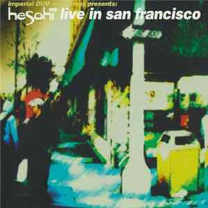 Hesohi - Hesohi Live In San Francisco FLAC