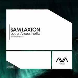 Sam Laxton - Local Anaesthetic FLAC