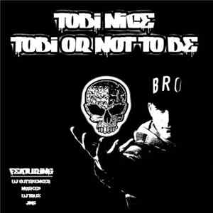 Tobi Nice - Tobi Or Not To Be FLAC