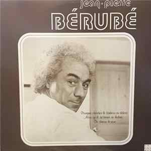 Jean-Pierre Bérubé - Jean-Pierre Bérubé FLAC