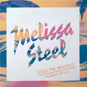 Melissa Steel Featuring Popcaan - Kisses For Breakfast FLAC