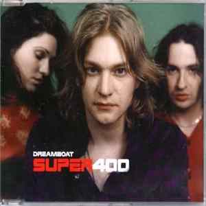 Super 400 - Dreamboat FLAC