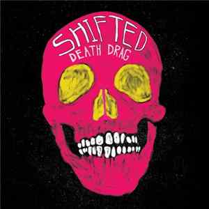 Death Drag - Shifted FLAC