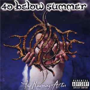 40 Below Summer - The Mourning After FLAC