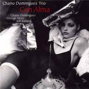 Chano Dominguez Trio - Con Alma FLAC