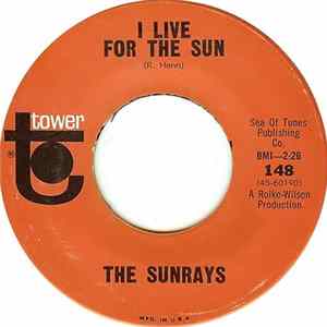 The Sunrays - I Live For The Sun / Bye Baby Bye FLAC