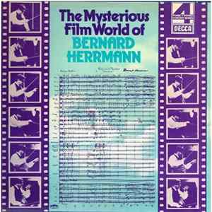 Herrmann · National Philharmonic Orchestra - The Mysterious Film World Of Bernard Herrmann FLAC