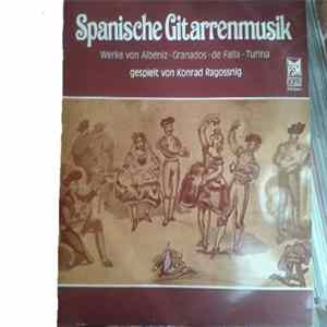 Isaac Albéniz, Enrique Granados, Manuel De Falla, Joaquín Turina - Spanische Gitarrenmusik FLAC