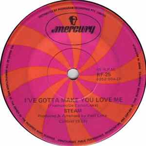 Steam - I've Gotta Make You Love Me / One Good Woman FLAC