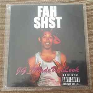 JG Madeumlook - Fah Shst FLAC