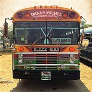 Danny Michel With The Garifuna Collective - Black Birds Are Dancing Over Me FLAC