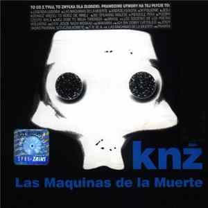 KNŻ - Las Maquinas De La Muerte FLAC
