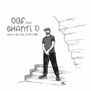 O.B.F. Feat Shanti D - Part Of My Life / Dem A Try FLAC