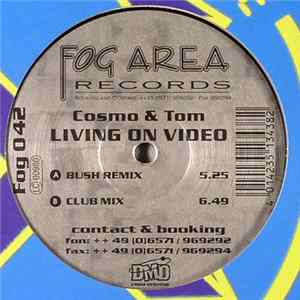 Cosmo & Tom - Living On Video FLAC
