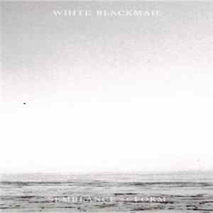 White Blackmail - Semblance Of Form FLAC