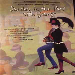 Stephen Sondheim - Sunday In The Park With George FLAC