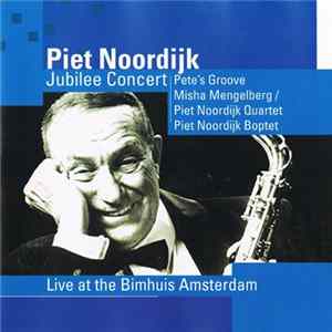 Piet Noordijk - Jubilee Concert FLAC
