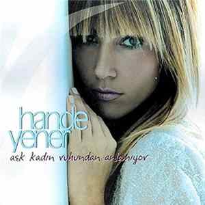 Hande Yener - Aşk Kadın Ruhundan Anlamıyor FLAC