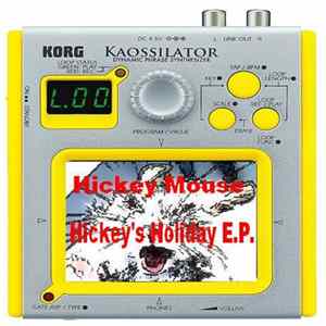 Hickey Mouse - Hickey's Holiday FLAC