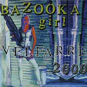 Bazooka Girl - Velfarre 2000 / Flying Around The World FLAC