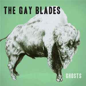 The Gay Blades - Ghosts FLAC
