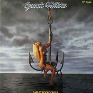 Great White - Call It Rock'N'Roll FLAC
