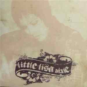 Little Lisa Dixie - Little Lisa Dixie FLAC