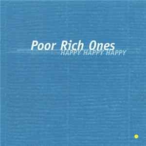 Poor Rich Ones - Happy Happy Happy FLAC