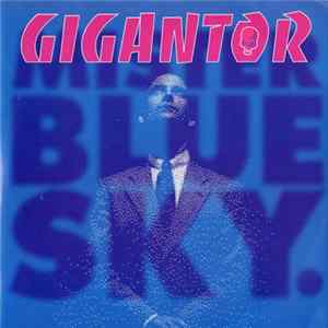 Gigantor - Mister Blue Sky FLAC