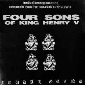 Four Sons Of King Henry V - Feudal Grind FLAC