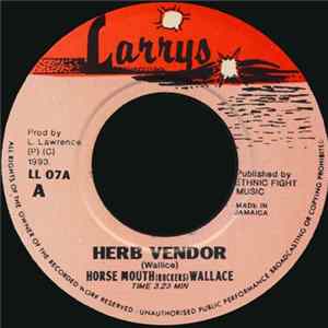 Horse Mouth (Rockers) Wallace / Junior English - Herb Vendor / You Don't Care FLAC