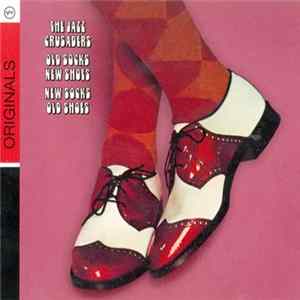 The Jazz Crusaders - Old Socks, New Shoes...New Socks, Old Shoes FLAC