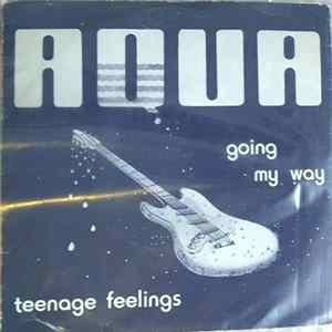 Aqua - Going My Way / Teenage Feelings FLAC