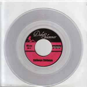 Duke Slammer - Shibuya Shibuya / Go$$ip FLAC