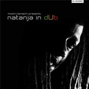 Moshi Kamachi Presents Natanja - In Dub FLAC