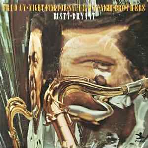 Rusty Bryant - Friday Night Funk For Saturday Night Brothers FLAC