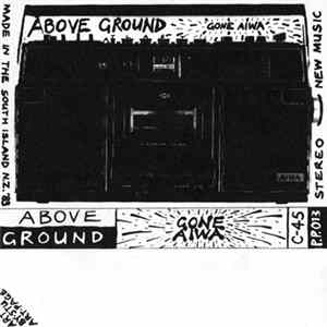 Above Ground - Gone Aiwa FLAC