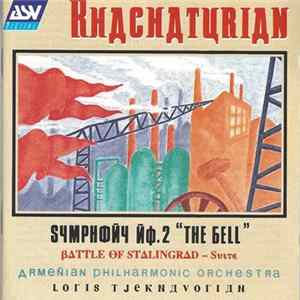 Khachaturian – Armenian Philharmonic Orchestra, Loris Tjeknavorian - Symphony No. 2 "The Bell" • Battle Of Stalingrad - Suite FLAC
