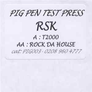 RSK - T2000 / Rock Da House FLAC